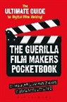 Genevieve Jolliffe, Genevieve (Independent Scholar Jolliffe, Chris Jones, Chris Et Al Jones, Chris Jolliffe Jones, Andrew Zinnes... - The Guerilla Film Makers Pocketbook