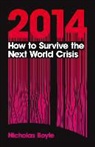 Nicholas Boyle - 2014 How to Survive/next World Crisis