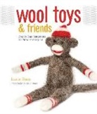 Laurie Sharp, Kevin Sharp - Wool Toys and Friends