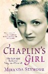 Miranda Seymour - Chaplin's Girl