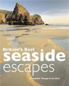 Liz Bird, Annabelle Thorpe, Annabelle Bird Thorpe - Britain''s Best Seaside Escapes