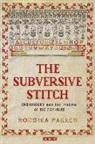 Roszika Parker, Rozsika Parker - The Subversive Stitch