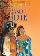 FRANCQ, Philippe Francq, Francq Philippe, FRANCQ VAN HAMME, FRANCQ/VAN HAMME, Jean van Hamme... - Largo Winch Vol 6 & Die