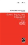 Marilyn Neimark, Cheryl R. Lehman, Tony Tinker - Ethics, Equity, and Regulation