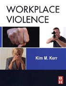 Kim Kerr, Kim M. Kerr - Workplace Violence
