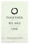 Thich Nhat Hanh, Kaira Jewel Lingo, Nhat, Thich Nhat Hanh - Together We Are One