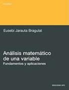 E. Jarauta, Eusebi Jarauta Bragulat - Análisis matemático de una variable, fundamentos y aplicaciones