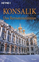 Heinz G Konsalik, Heinz G. Konsalik - Das Bernsteinzimmer