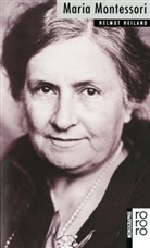Helmut Heiland - Maria Montessori