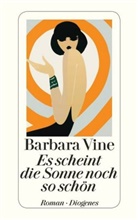 Barbara Vine - Es scheint die Sonne noch so schön