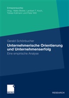 Gerald Schönbucher - Unternehmerische Orientierung und Unternehmenserfolg