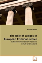 Marinella Marmo - The Role of Judges in European Criminal Justice
