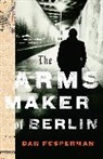 Dan Fesperman - The Arms Maker of Berlin