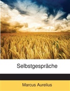 Marcus Aurelius, Marc Aurel - Selbstgesprche