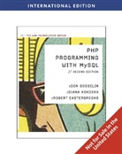 Robert Easterbrooks, Gosselin, Don Gosselin, Diana Kokoska - PHP Programming with MySQL, International Edition