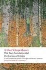 David Cartwright, Edward E Erdmann, Christopher Janaway, Arthur Schopenhauer - Two Fundamental Problems of Ethics