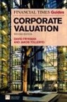 David Frykman, Jakob Tolleryd - The Financial Times Guide to Corporate Valuation