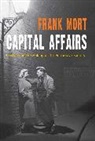 Frank Mort, Frank Mort, Mort Frank - Capital Affairs