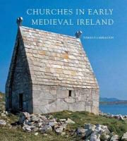 &apos, Tomas Carragain, Tomas O Carragain, O CARRAGAIN TOMAS, O&apos, … - Churches in Early Medieval Ireland