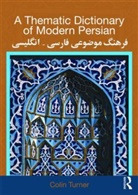 Colin Turner, Colin (Heriot-Watt University Turner, Colin (University of Durham Turner - Thematic Dictionary of Modern Persian