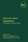 Dirk J Human, Dirk J. (EDT)/ Steyn Human, Gert Jacobus Steyn, Dirk J. Human, Dirk J. Dr Human, Andrew Mein... - Psalms and Hebrews