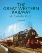 Tim Bryan - Great Western Railway a Celebration