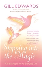 Gill Edwards - Stepping Into The Magic