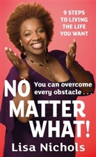 Nichols Lisa, Lisa Nichols, Nichols Lisa - No Matter What