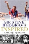 Sir Steve Redgrave, Steve Redgrave, Steve Sir Redgrave, Steven Redgrave, Sir Steve Redgrave, Sir Steve Redgrave - Inspired