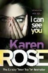 Karen Rose, Rose Karen - I Can See You