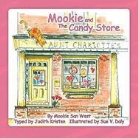 Judith Kristen, Sue V. Daly - Mookie And The Candy Store