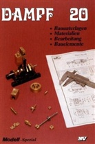 Theodor Vieweg - Dampf - Bd.20: Bauunterlagen, Materialien, Bearbeitung, Bauelemente