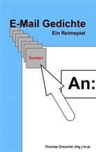 Bijan Arbab, Christoph Bauer, Uwe Halla, Thomas Drescher - E-Mail Gedichte