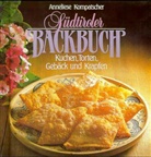 Anneliese Kompatscher - Südtiroler Backbuch, kleine Ausgabe