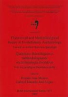 Herman Juan Muscio, Gabriel E. J. Lopez, Gabriel Eduardo José López, Hernan Juan Muscio, Hernán Juan Muscio - Theoretical and Methodological Issues in Evolutionary Archaeology