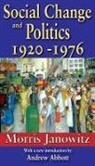 Andrew Abbott, Morris Janowitz, Morris/ Abbott Janowitz, Janowitz Morris - Social Change and Politics