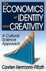 Carsten Herrmann-Pillath, Carsten Herrmann Pillath, Transaction Publishers, Carsten Herrmann-Pillath, Herrmann-Pillath Carsten - Economics of Identity and Creativity