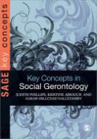 Kristine J Ajrouch, Kristine J J Ajrouch, Kristine J. Ajrouch, Sarah Hillcoat-Nalletamby, Hillcoat-Nalletamby Sarah, Sarah H. Nalletamby... - Key Concepts in Social Gerontology
