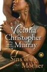 Victoria Christopher Murray, Victoria Christopher Murray, Murray Victoria Christopher - Sins of the Mother