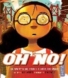 Mac Barnett, Mac/ Santat Barnett, Dan Santat - Oh No!