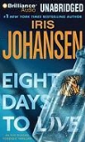 Iris Johansen, Jennifer van Dyck, Jennifer Vandyck, Jennifer Van Dyck - Eight Days to Live (Hörbuch)