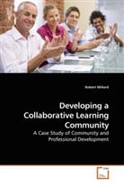 Robert Millard - Developing a Collaborative Learning Community