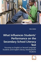 Ying Zheng - What Influences Students  Performance on the Secondary School Literacy Test