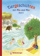 ERDMAN, Bettina Erdmann, Hecht, Ingrid Hecht - Tiergeschichten mit Mia und Mio - 5: Tiergeschichten mit Mia und Mio - Band 5