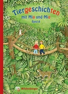 ERDMAN, Bettina Erdmann, Hecht, Ingrid Hecht - Tiergeschichten mit Mia und Mio - 8: Tiergeschichten mit Mia und Mio - Band 8