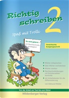 Edmund Wetter - Richtig schreiben, Spaß mit Trolli, Ausgabe Bayern: Richtig schreiben - Spaß mit Trolli, 2. Schuljahr, Vereinfachte Ausgangsschrift