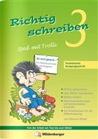 Edmund Wetter, Klaus Herrmann - Richtig schreiben, Spaß mit Trolli, Ausgabe Bayern: Richtig schreiben - Spaß mit Trolli, 3. Schuljahr, Vereinfachte Ausgangsschrift