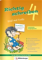 Edmund Wetter, Klaus Herrmann - Richtig schreiben, Spaß mit Trolli, Ausgabe Bayern: Richtig schreiben - Spaß mit Trolli, 4. Schuljahr, Vereinfachte Ausgangsschrift