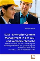 Herbert Buchegger - ECM - Enterprise Content Management in der Bau- und Immobilienbranche