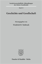 Friedrich H Tenbruck, Friedrich H. Tenbruck - Geschichte und Gesellschaft.